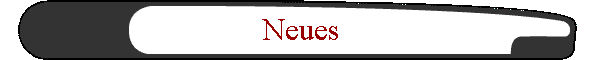 Neues
