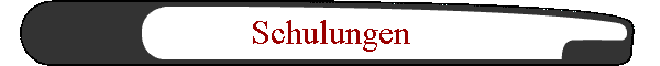 Schulungen