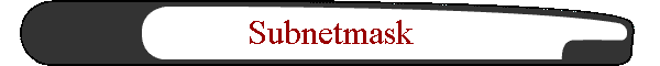 Subnetmask